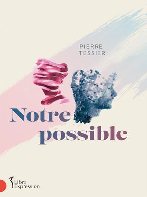 cover image of Notre Possible